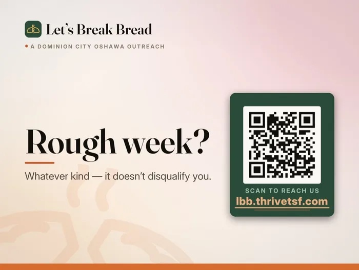 Let’s Break Bread sign: Rough week? Whatever kind — it does not disqualify you.